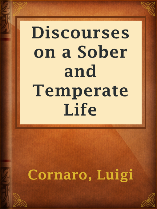 Title details for Discourses on a Sober and Temperate Life by Luigi Cornaro - Available